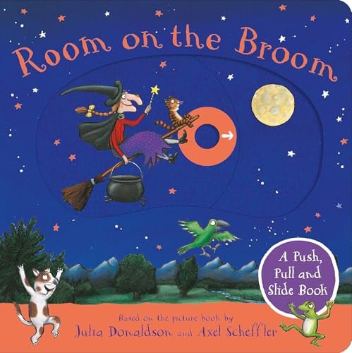 Room on the Broom: A Push, Pull and Slide Book: An interactive board book perfect for Halloween