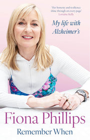 Remember When: My life with Alzheimer's