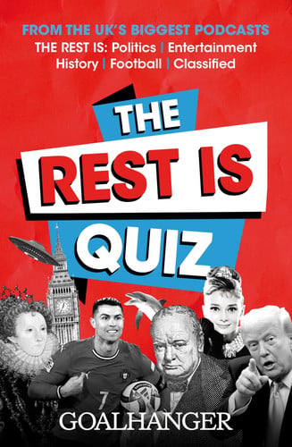 The Rest Is Quiz: Perfect for quiz fans everywhere, based on the UK’s favourite podcasts
