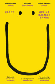 Happy: An imaginative and innovative debut novel - 'An essential novel' Telegraph