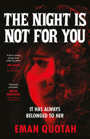 The Night is Not For You: A beguilingly dark coming of rage story, based on a jinn from Arabic folklore