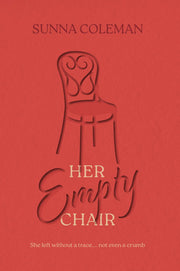 Her Empty Chair: She left without a trace... not even a crumb