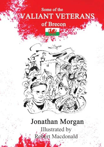 The Valiant Veterans of Brecon