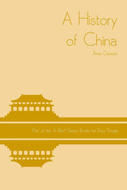 A History of China: 9 ('In Brief' Books for Busy People)