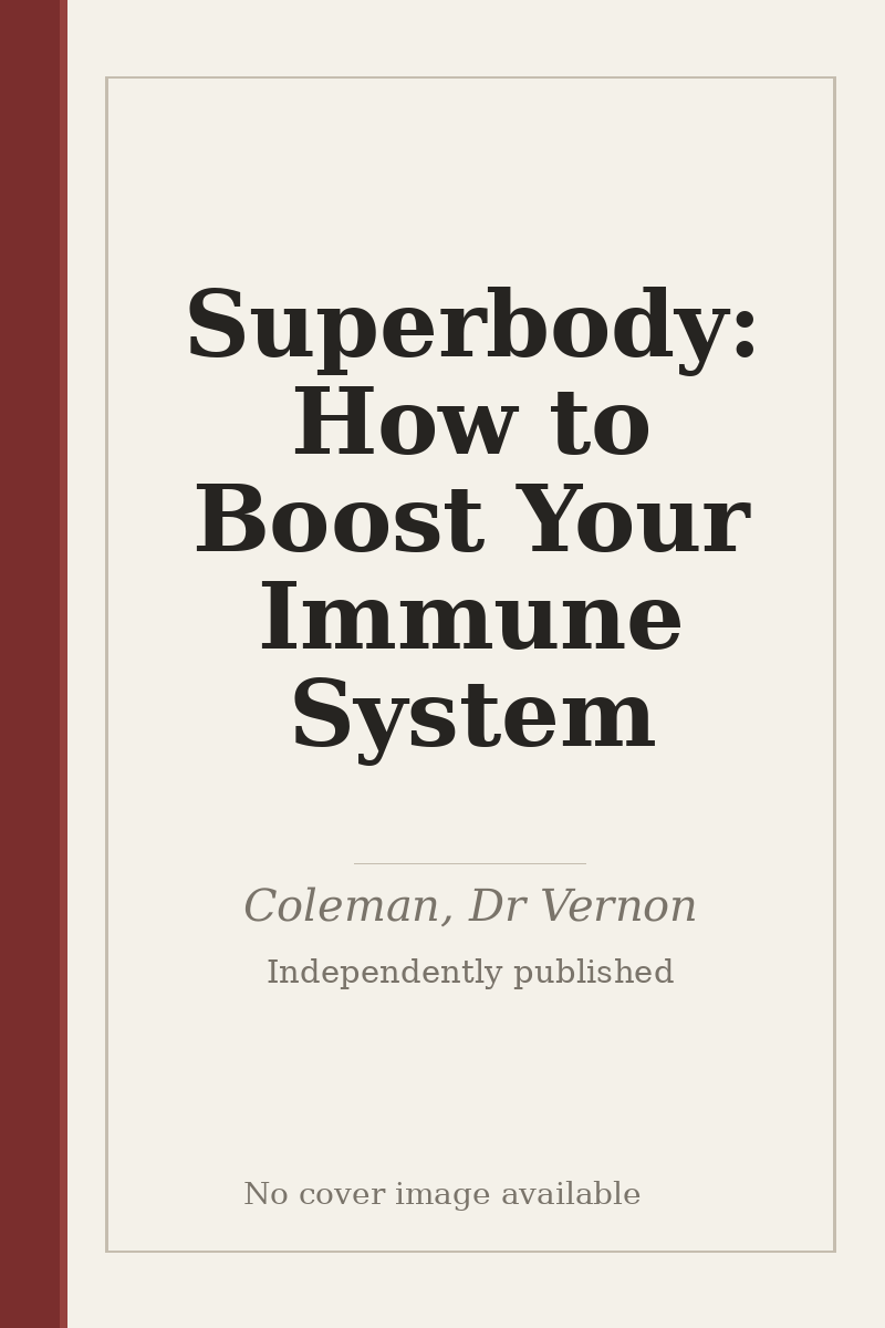 Superbody: How to Boost Your Immune System - no cover image available