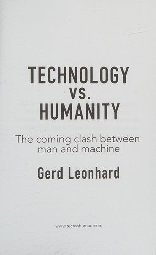 Technology vs. Humanity: The coming clash between man and machine