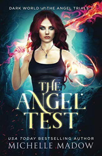 The Angel Test (Dark World: The Angel Trials)