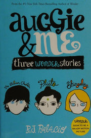 Auggie & Me: Three Wonder Stories: Three Wonder Stories: the Julian Chapter/ Pluto/ Shingaling: First Omnibus Edition