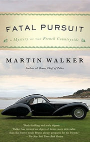 Fatal Pursuit: A Mystery of the French Countryside: 11 (Bruno, Chief of Police)