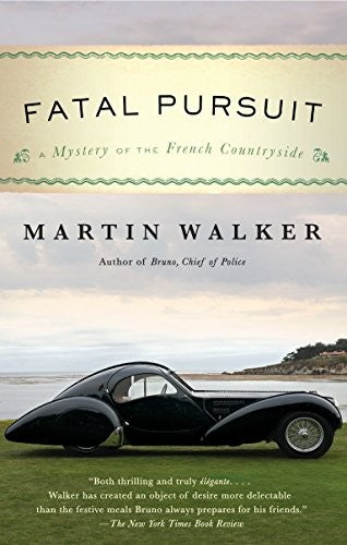 Fatal Pursuit: A Mystery of the French Countryside: 11 (Bruno, Chief of Police)