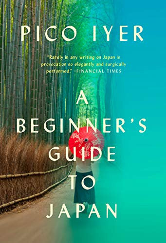 A Beginner's Guide to Japan: Observations and Provocations (Vintage Departures)