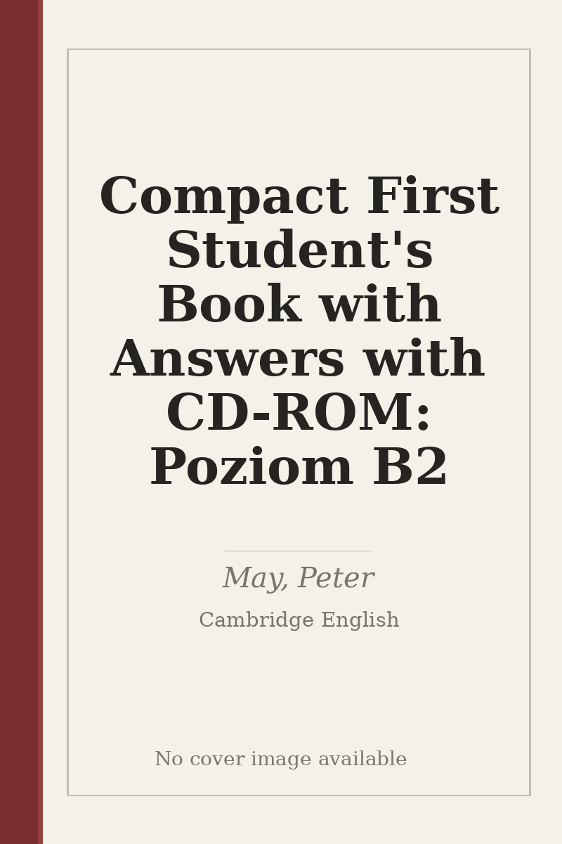 Compact First Student's Book with Answers with CD-ROM: Poziom B2 - no cover image available