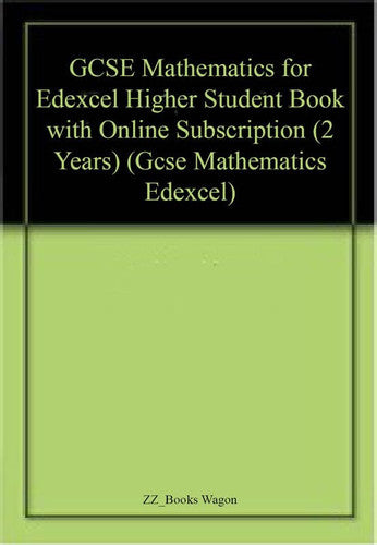 GCSE Mathematics for Edexcel Higher Student Book with Online Subscription (2 Years) (Gcse Mathematics Edexcel)
