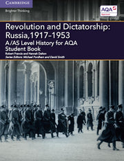 A/AS Level History for AQA Revolution and Dictatorship: Russia, 1917–1953 (A Level (AS) History AQA)