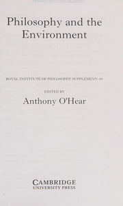Philosophy and the Environment: 69 (Royal Institute of Philosophy Supplements, Series Number 69)