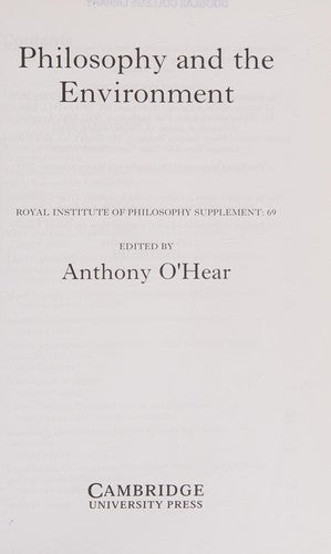 Philosophy and the Environment: 69 (Royal Institute of Philosophy Supplements, Series Number 69)