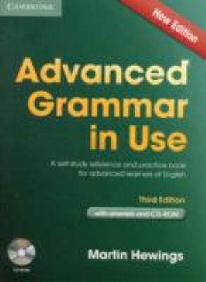 Advanced Grammar in Use Book with Answers and CD-ROM: A Self-Study Reference and Practice Book for Advanced Learners of English