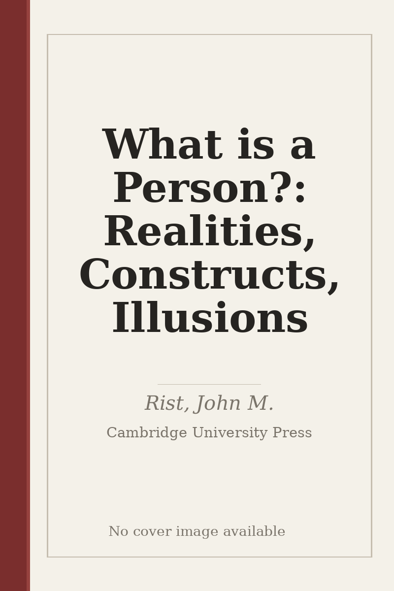 What is a Person?: Realities, Constructs, Illusions - no cover image available
