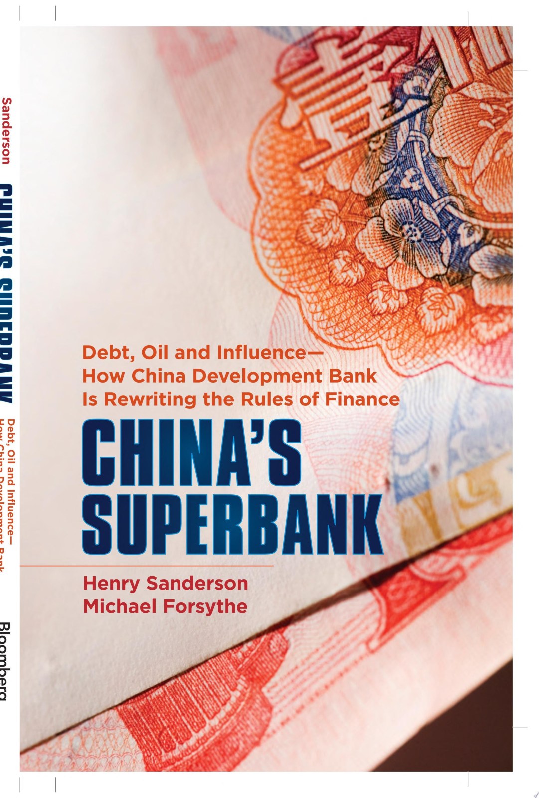 China's Superbank: Debt, Oil and Influence - How China Development Bank is Rewriting the Rules of Finance (Bloomberg)