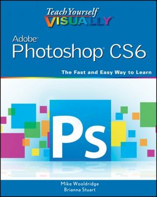Teach Yourself VISUALLY Adobe Photoshop CS6: 114