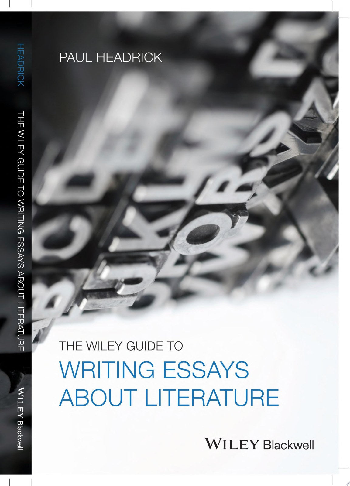 The Wiley Guide to Writing Essays About Literature