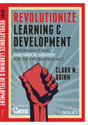 Revolutionize Learning & Development: Performanceand Innovation Strategy for the Information Age