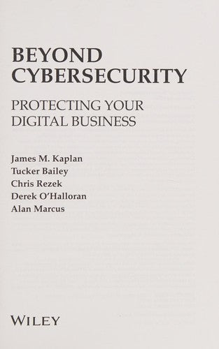 Beyond Cybersecurity: Protecting Your Digital Business