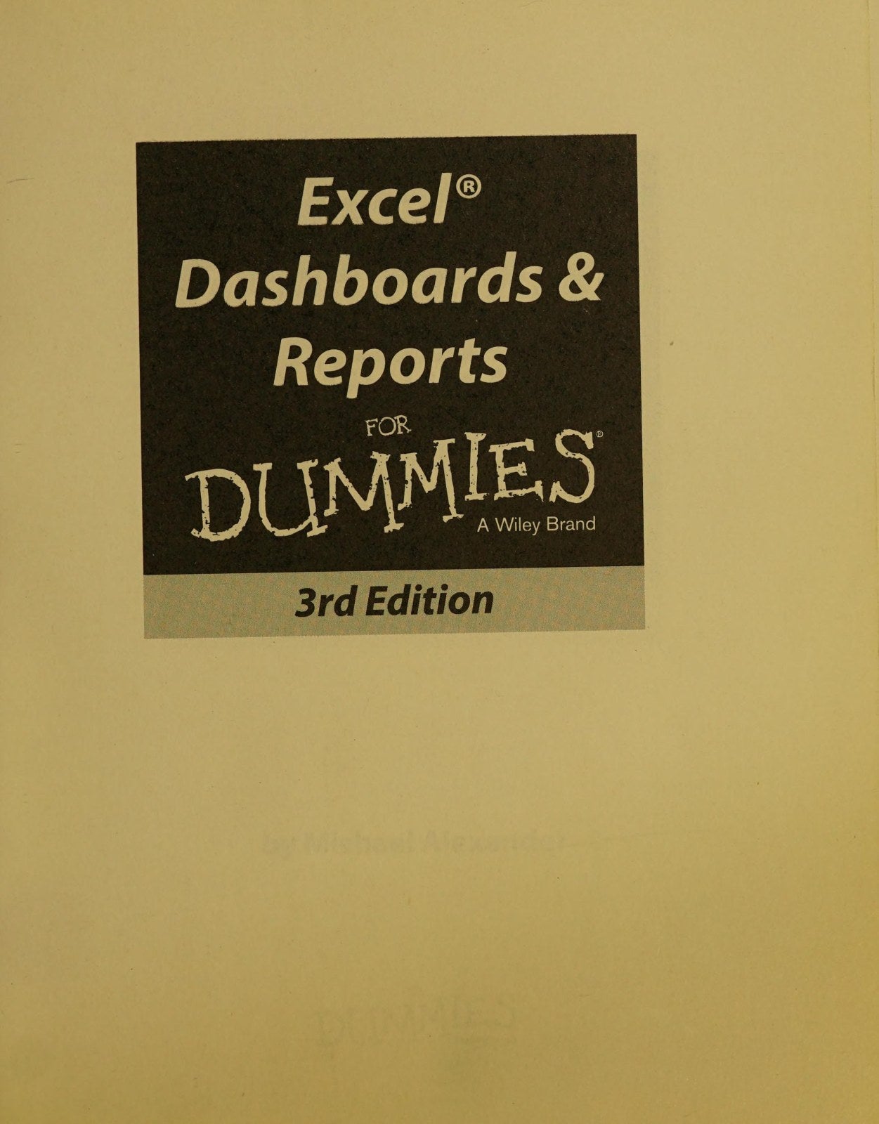 Excel Dashboards and Reports for Dummies, 3rd Edition