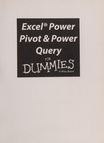 Excel Power Pivot & Power Query FD (For Dummies)