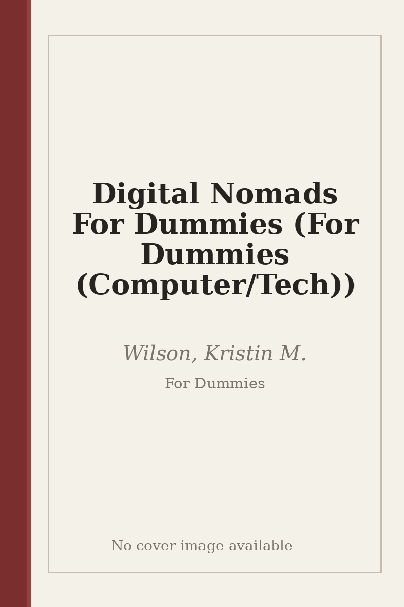 Digital Nomads For Dummies (For Dummies (Computer/Tech)) - no cover image available