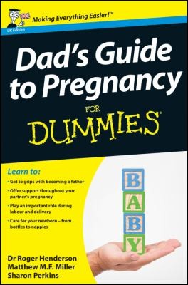 Dad's Guide to Pregnancy For Dummies (UK Edition)