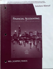 Solutions Manual for Weil/Schipper/Francis' Financial Accounting: An Introduction to Concepts, Methods and Uses, 14th