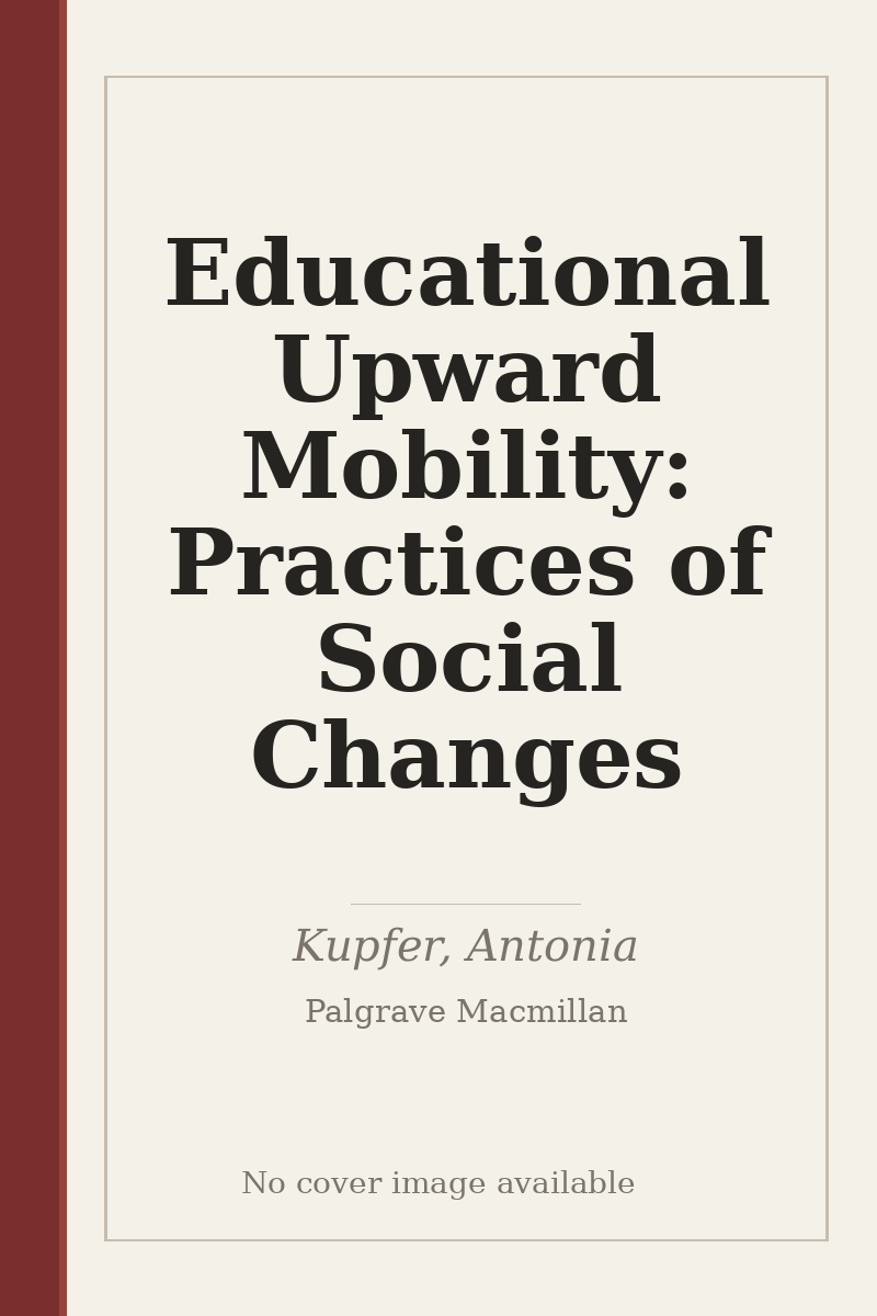 Educational Upward Mobility: Practices of Social Changes - no cover image available