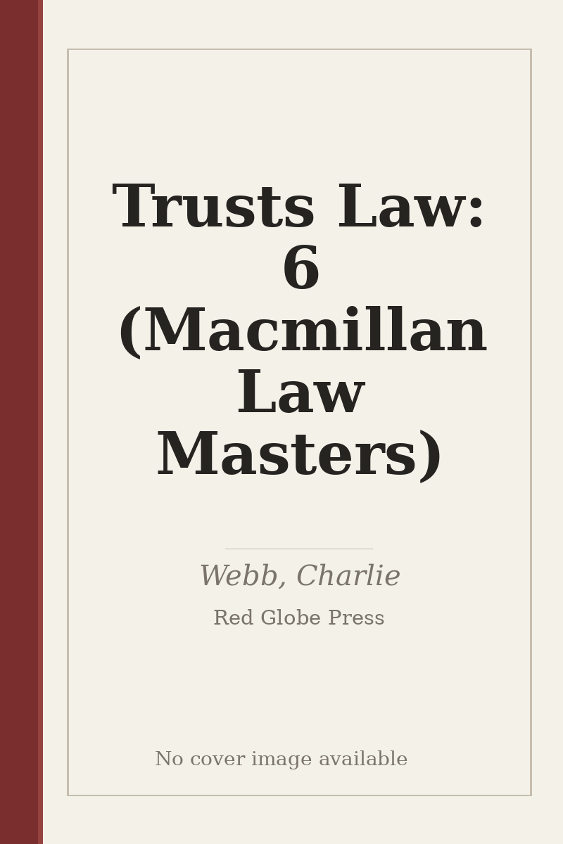 Trusts Law: 6 (Macmillan Law Masters) - no cover image available
