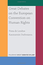 Great Debates on the European Convention on Human Rights: 2 (Great Debates in Law)