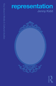 Representation (Key Ideas in Media & Cultural Studies)