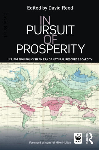In Pursuit of Prosperity: U.S Foreign Policy in an Era of Natural Resource Scarcity