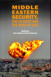 Middle Eastern Security, the US Pivot and the Rise of ISIS (Adelphi series)