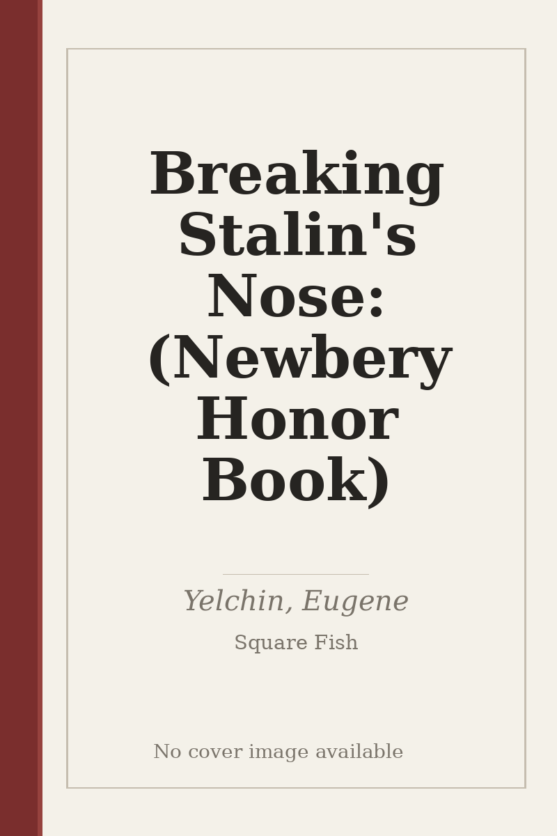 Breaking Stalin's Nose: (Newbery Honor Book) - no cover image available