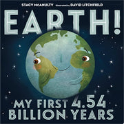 Earth! My First 4.54 Billion Years: 1 (Our Universe)