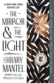 The Mirror & the Light: 3 (Wolf Hall Trilogy)