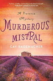 Murderous Mistral: A Provence Mystery: 1 (Roger Blanc)
