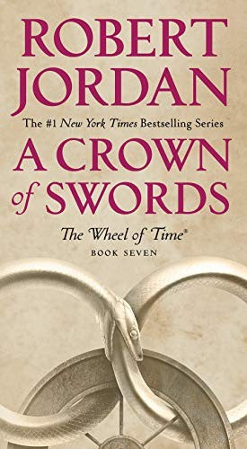 A Crown of Swords: Book Seven of 'The Wheel of Time': 7