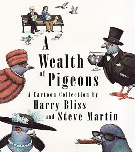 Wealth of Pigeons, A: A Cartoon Collection