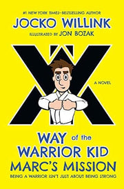 Marc's Mission: Way of the Warrior Kid: 2