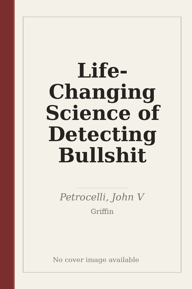 Life-Changing Science of Detecting Bullshit - no cover image available