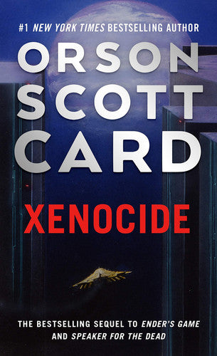 Xenocide: Volume Three of the Ender Saga: 3