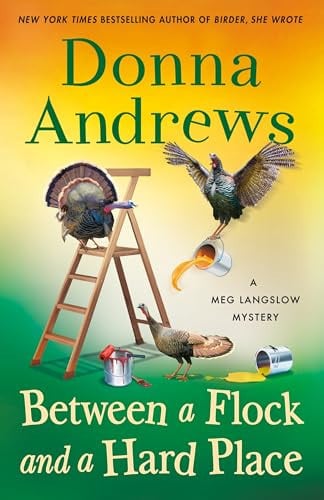 Between a Flock and a Hard Place: A Meg Langslow Mystery: 35