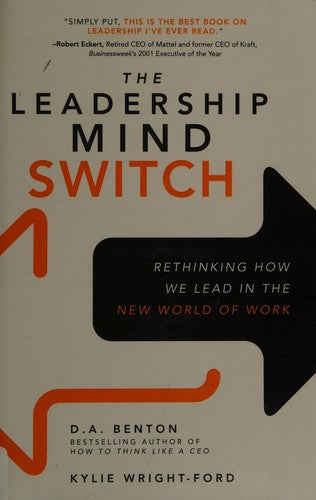 The Leadership Mind Switch: Rethinking How We Lead in the New World of Work (BUSINESS BOOKS)