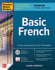 Practice Makes Perfect: Basic French, Premium Third Edition (NTC FOREIGN LANGUAGE)